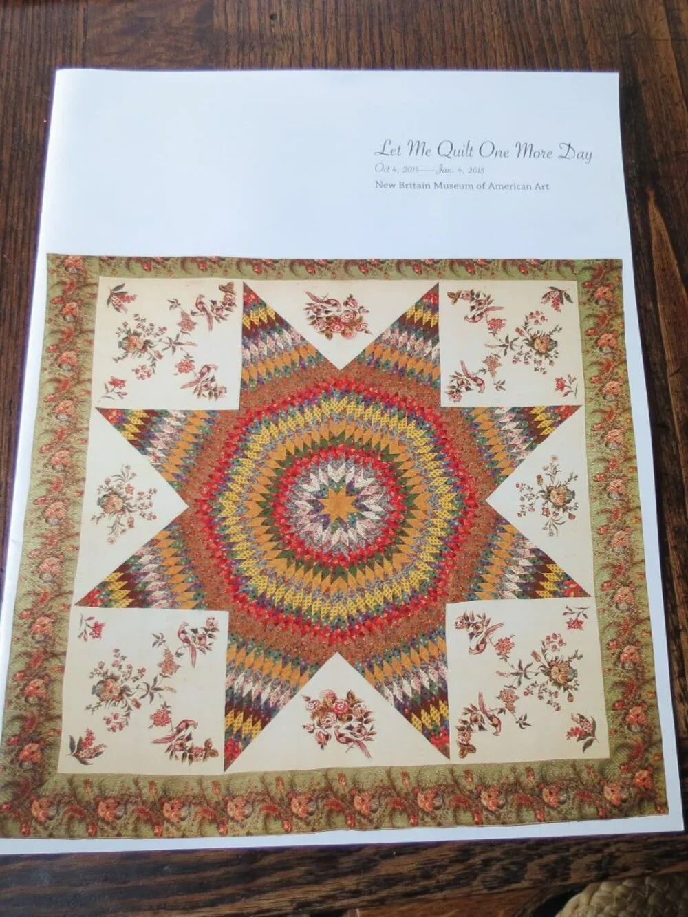 Let Me Quilt One More Day 2014 Art Museum Exhibition Catalog